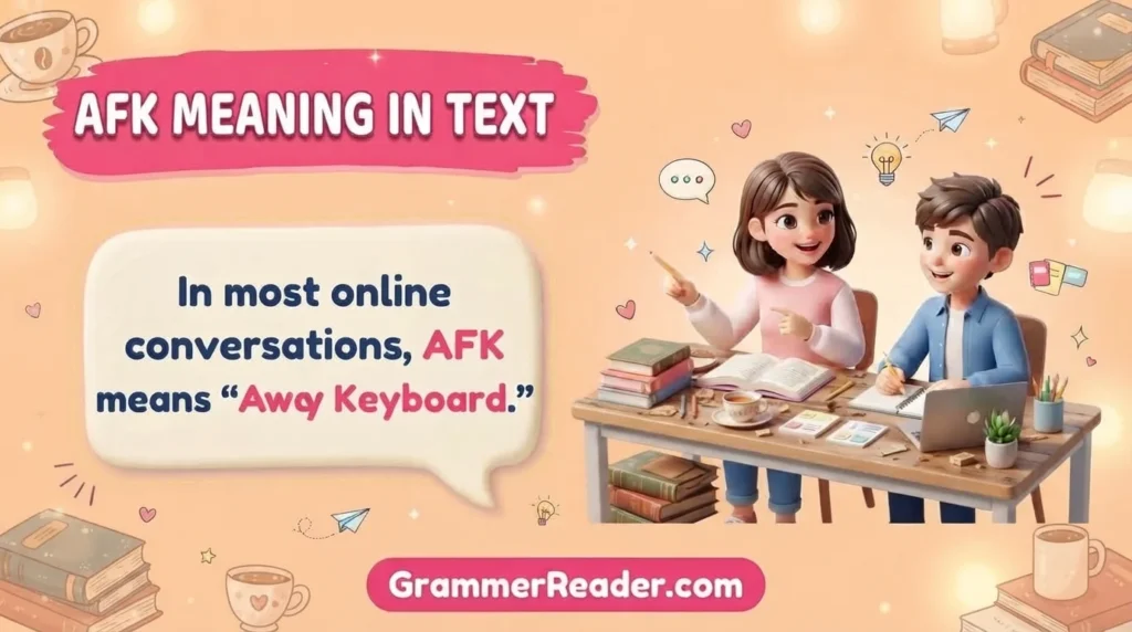 AFK Meaning in Text